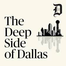 The Deep Side of Dallas